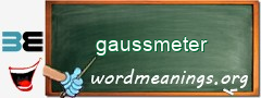 WordMeaning blackboard for gaussmeter